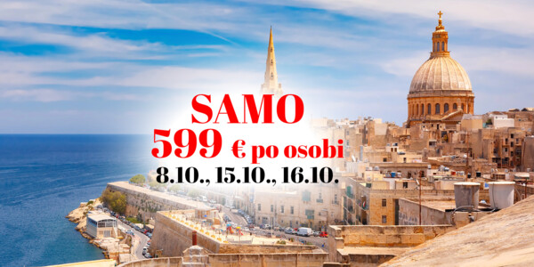 MALTA samo 599